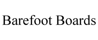 BAREFOOT BOARDS