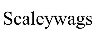 SCALEYWAGS