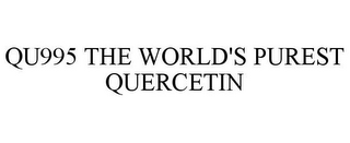 QU995 THE WORLD'S PUREST QUERCETIN