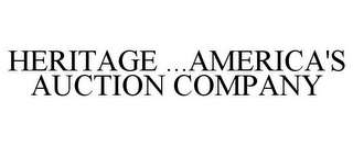 HERITAGE ...AMERICA'S AUCTION COMPANY