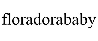 FLORADORABABY