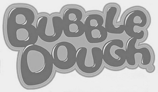 BUBBLE DOUGH