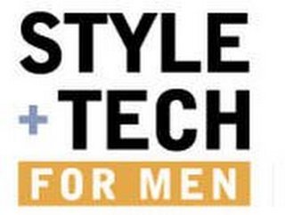 STYLE + TECH FOR MEN