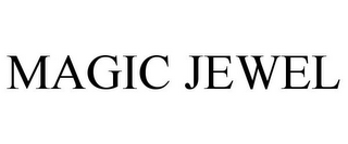 MAGIC JEWEL