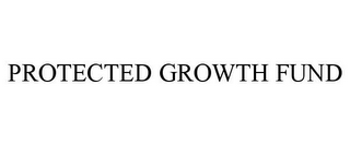 PROTECTED GROWTH FUND