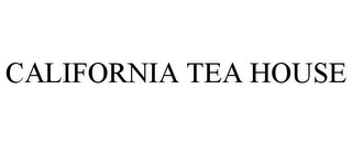 CALIFORNIA TEA HOUSE