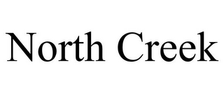 NORTH CREEK