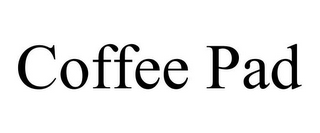 COFFEE PAD