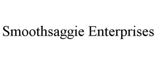 SMOOTHSAGGIE ENTERPRISES