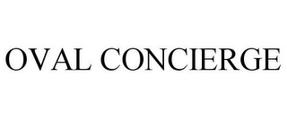 OVAL CONCIERGE