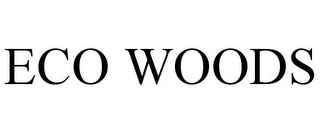 ECO WOODS