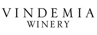 VINDEMIA WINERY