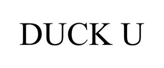 DUCK U