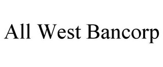 ALL WEST BANCORP