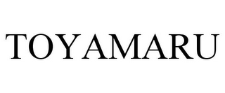 TOYAMARU