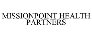 MISSIONPOINT HEALTH PARTNERS