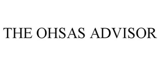 THE OHSAS ADVISOR