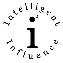 INTELLIGENT INFLUENCE I 2