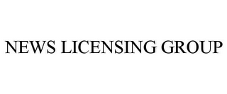 NEWS LICENSING GROUP