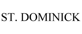 ST. DOMINICK