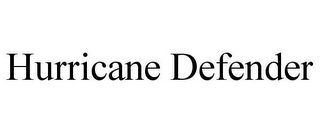 HURRICANE DEFENDER