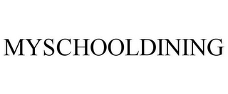 MYSCHOOLDINING