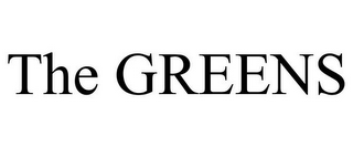 THE GREENS