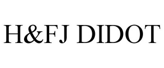 H&FJ DIDOT