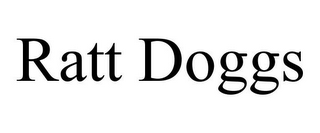 RATT DOGGS