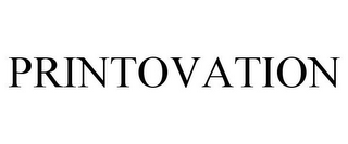 PRINTOVATION