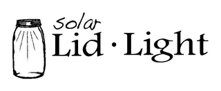 SOLAR LID · LIGHT