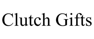 CLUTCH GIFTS