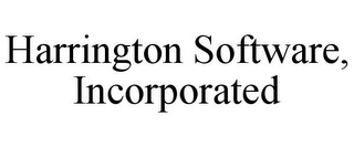 HARRINGTON SOFTWARE, INCORPORATED