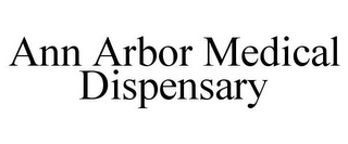 ANN ARBOR MEDICAL DISPENSARY