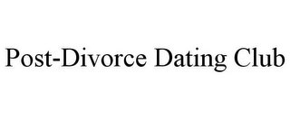 POST-DIVORCE DATING CLUB