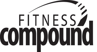 FITNESS COMPOUND