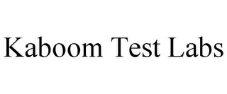 KABOOM TEST LABS