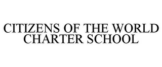 CITIZENS OF THE WORLD CHARTER SCHOOL