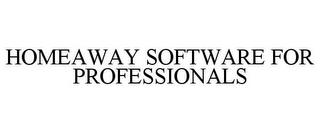 HOMEAWAY SOFTWARE FOR PROFESSIONALS