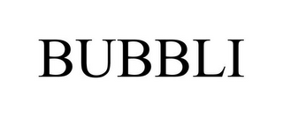 BUBBLI