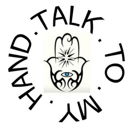 TALK.TO.MY.HAND