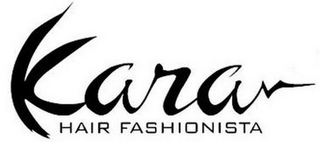 KARA HAIR FASHIONISTA