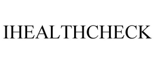 IHEALTHCHECK