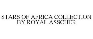 STARS OF AFRICA COLLECTION BY ROYAL ASSCHER