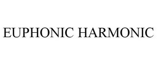 EUPHONIC HARMONIC