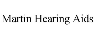 MARTIN HEARING AIDS