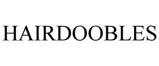 HAIRDOOBLES