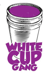 WHITE CUP GANG