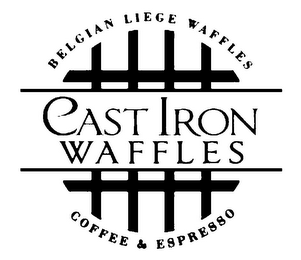 BELGIAN LIEGE WAFFLES CAST IRON WAFFLES COFFEE & ESPRESSO