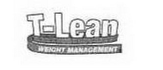 T-LEAN WEIGHT MANAGEMENT